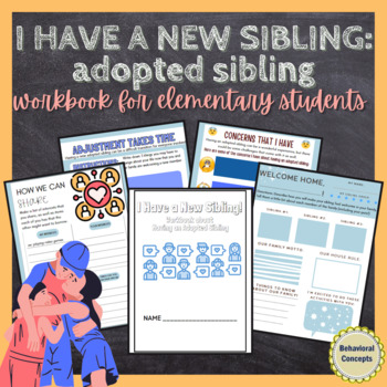 Preview of I Have a New Sibling | Adoption | Workbook about Having Adopted Siblings