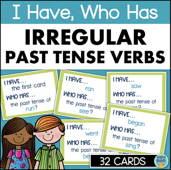 Preview of Irregular Past Tense Verbs Game I Have Who Has