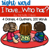 Sight Words: I Have...Who Has?