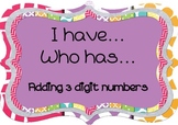 I  Have...Who Has...3 digit addition