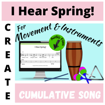 Preview of I Hear Spring with a Cumulative Song Template & Acc for Movement & Instruments