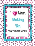 I Heart Math: Making Ten (Heart Themed Math Worksheets and Games)