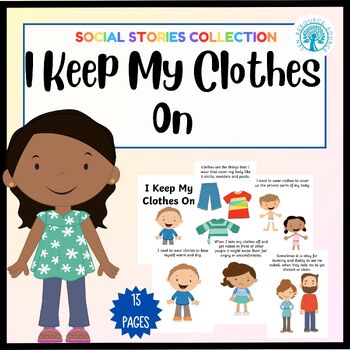 I Keep My Clothes On Social Story by SEN Resource Source | TpT