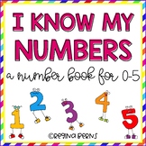 I Know My Numbers {A Number Book for Numbers 0-5}