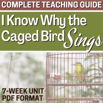 Preview of I Know Why the Caged Bird Sings Novel Study - 7-Week Unit - 170+ Pages