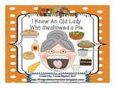 I Know an Old Lady Who Swallowed A Pie  Everything you need!