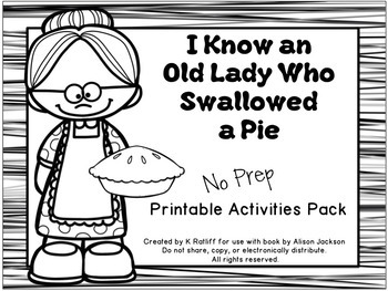 Preview of I Know an Old Lady Who Swallowed a Pie:  No-Prep Printables Pack