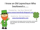 I Know an Old Leprechaun Who Swallowed a.....
