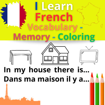Preview of I LEARN FRENCH - In My House There is... #1 - Vocabulary - Memory - Coloring