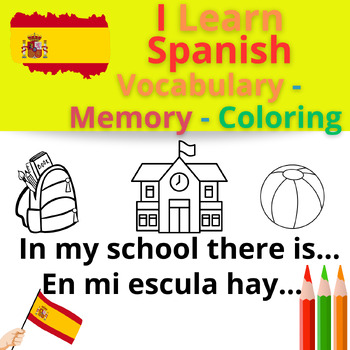 Preview of I LEARN SPANISH - In My School There is... #1 - Vocabulary - Memory - Coloring