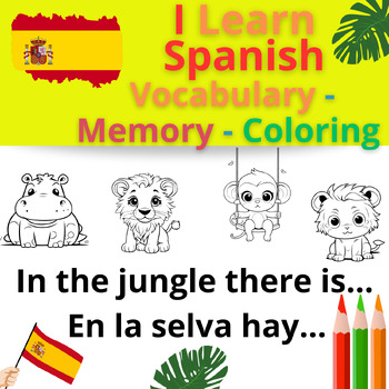Preview of I LEARN SPANISH - In the jungle There Is ... #1 - Vocabulary - Memory - Coloring