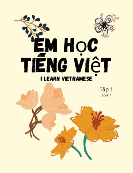 Preview of I Learn Vietnamese 1 - Em Học Tiếng Việt 1