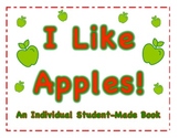 I Like Apples: An Individual Student-Made Book Literacy Center