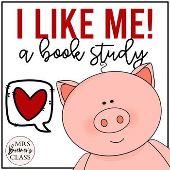 Preview of I Like Me | Book Study Activities and Craft