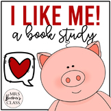 I Like Me | Book Study Activities and Craft