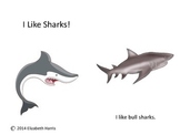 I Like Sharks Emergent Reader/Beginner reader/Decodable reader