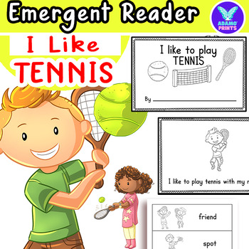 Preview of I Like to play TENNIS - Sport Emergent Reader Kindergarten & First Grade 
