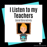 I Listen to My Teachers Social Story Activity - Special Ed