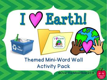 Preview of I Love Earth! Mini-Word Wall Activity Pack