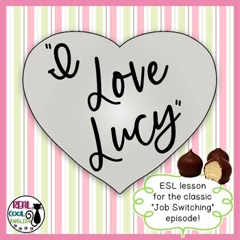 Esl Lesson On Tv Show I Love Lucy By Real Cool English Tpt