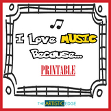 I Love Music Because - Printable