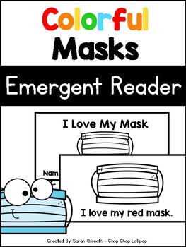 Preview of I Love My Mask - Emergent Reader