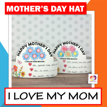 Mother's Day Paper Hat - I Love My Mom Because Headband - Coloring Crown