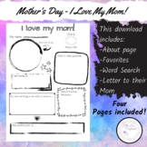 I Love My Mom | Mother's day | Multi Page | Printable