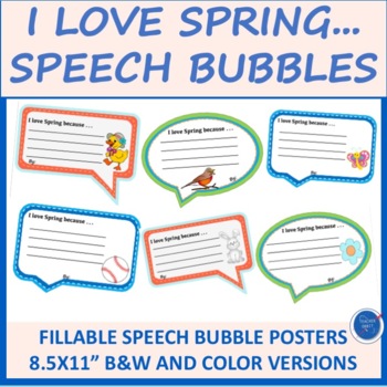 Preview of I Love Spring! Writing Speech Bubbles - Fillable Posters - Spring is in the Air!