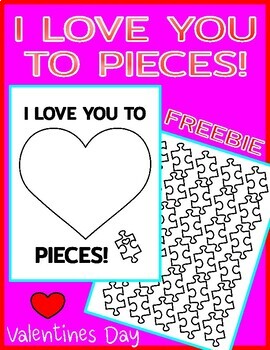 Valentine's Day - I Love You to Pieces (free template) - My Bored