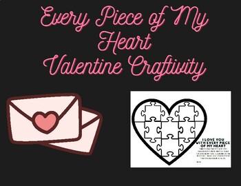 Preview of I Love You With Every Piece of My Heart Valentine Craft