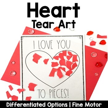 Preview of I Love You to Pieces Craft | Heart Tear Art | Fine Motor | Valentines Day