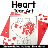 I Love You to Pieces Craft | Heart Tear Art | Fine Motor |