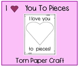 I Love You to Pieces * torn paper craft * grandparent's da