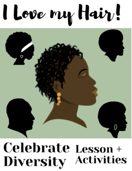 Preview of I Love my Hair! Lesson + Activities (Cultural Awareness/Celebrate Diversity)