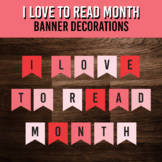 I Love to Read Month Banner Decoration for Bulletin Board 