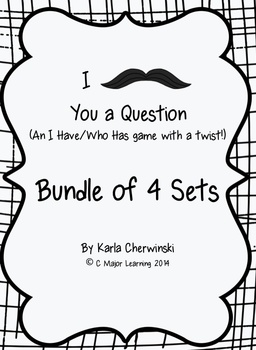 Preview of I Mustache You a Question - an I have/Who has Game with a Twist - Bundle