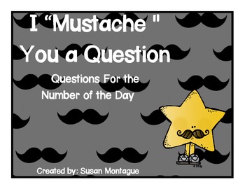 Preview of I "Mustache" You a Question Number of the Day Questions
