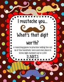 I Mustache You..What's that digit worth? (Common Core 2.NBT.1)