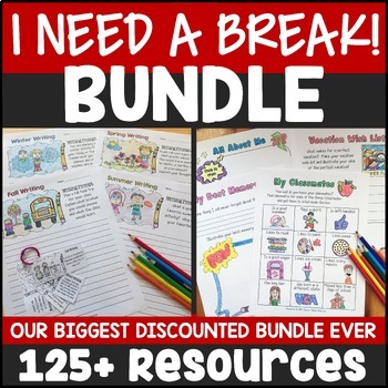 Preview of I NEED A BREAK BUNDLE!