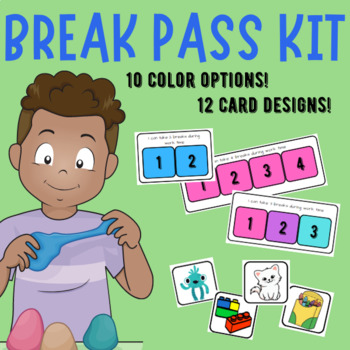 Preview of I NEED A BREAK | break card system for 2, 3, or 4 breaks a day 