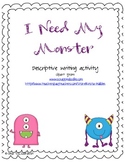 I Need My Monster Descriptive Writing