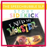 I Need My Monster Story Sidekick