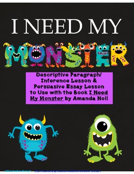 Preview of I Need My Monster by Amanda Noll Descriptive & Persuasive Writing