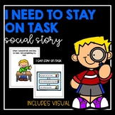 I Need To Stay On Task- Social Story