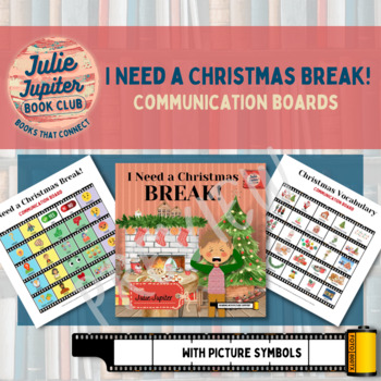 Preview of I Need a Christmas BREAK! Communication Boards