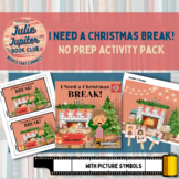 I Need a Christmas BREAK! No Prep Activity Pack