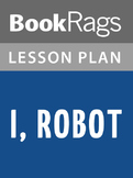 I, Robot Lesson Plans