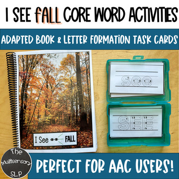 Preview of I SEE FALL Core Word AAC Adapted Book & Letter Formation Special Education