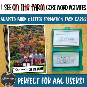 Preview of I SEE FARM Core Word AAC Adapted Book & Letter Formation Special Education